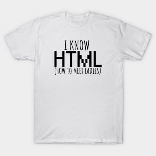 I know html - ladies T-Shirt